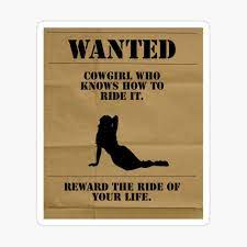 Listen to ride it like a cowgirl mp3 song. Wanted Cowgirl Who Knows How To Ride It Wanted Poster Canvas Print By Sidewaysup8 Redbubble
