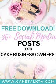30 Social Media Posts Ideas For Your Cake Business Click To Download Cake Business Cake Pricing Guide Social Media Guide
