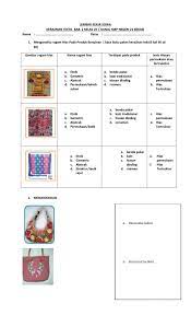 Maybe you would like to learn more about one of these? Kerajinan Tektil Worksheet