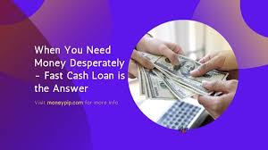 I need money right now for free and fast or help, i need money desperately! When You Need Money Desperately Fast Cash Loan Is The Answer Moneypip