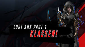 Lost ark all classes as of september 2020. Lost Ark Erster Eindruck Die Klassen Sind Insane Lost Ark Deutsch Youtube
