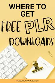 Where To Get Free Plr Downloads And Deals In 2020 Free Blogging Resources Blog Resources Blogging Freebies