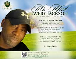 Mr. Alfred Avery Jackson YOU MAY ORDER FLOWERS: treeoflifebloom.com TO  OFFER CONDOLENCES, PLEASE VISIT:  https://treeoflifefd.com/mr-alfred-avery-jackson/