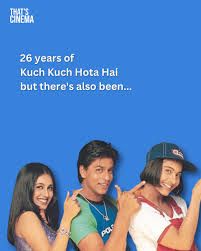 26 years of Kuch Kuch hota hai!