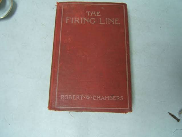The Firing Line Robert W. Chambers 1908 Early Romance | eBay