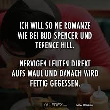 Ich Will So Eine Romanze Wie Bei Bud Spencer Und Terence Kaufdex Bud Spencer Spruche Urkomische Zitate Romanze