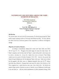 Code switching phenomenon has been present in multilingual societies (in this case; Patterns Of Code Switching Among The Tamil Ss English Language Semiotics