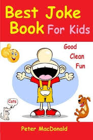 Best Joke Book For Kids Best Funny Jokes And Knock Knock Jokes 200 Jokes Price 15 59 Book Jokes Good Clean Jokes Clean Jokes For Kids