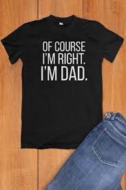 Gifts For Your Dad On His Birthday Looking For The Best Dad Gifts For Your Dad S Birthday Father S Day Or Christmas Look No Further Th Dad To Be Shirts Christmas Gift For Dad Funny Dad Shirts