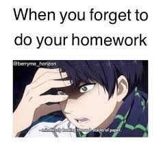I Haven T Read Two Of The Short Story S Of English And About 30 Questions Of Math And I Never Went To School T Really Funny Memes Anime Funny Anime Memes Funny