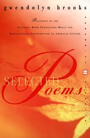 Selected Poems Perennial Classics Brooks Gwendolyn 9780060931742 Amazon Com Books