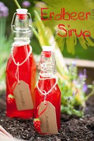 Selbstgemacht Ist Selbstgemacht Rezept Erdbeersirup Erdbeersirup Erdbeeren Sirup