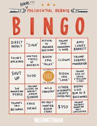 To play, simply download the bingo cards below. Washingtonian S 2020 Presidential Debate Drinking Game Final Round