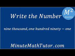 One thousand should be written as 1,000. Write Nine Thousand One Hundred Ninety One Youtube