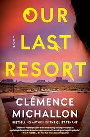 Book review: Our Last Resort by Clémence Michallon - Debbish