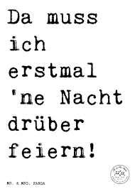 Spruch Da Muss Ich Erstmal Ne Nacht Druber Tanzen Spruche Zitat Zitate Lustig Weise Party Feiern Danke Zitate Das Leben Feiern 18 Geburtstag Spruch