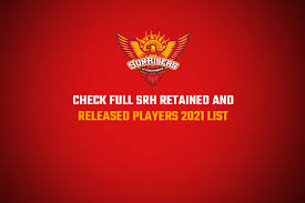 Mi will face rcb in their first match on april 9, 2021, at the ma chidambaram stadium in chepauk, chennai. Ipl 2021 Sunrisers Hyderabad Released Check Full Srh Retained And Released Players 2021 List