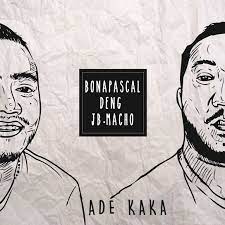 Lirik Lagu Bona Pascal Ft Jb Macho Ade Kaka Lirik Lagu Lagu Penyanyi