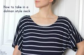 I Married Superman Neck Ed How To Take In A Dolman Style Neck Refashion Clothes Sewing Clothes Shirt Refashion