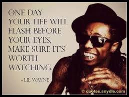 Quotations by lil wayne, american rapper, born september 27, 1982. Lil Wayne Quotes And Sayings With Image Quotes And Sayings