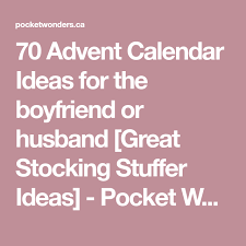 70 Advent Calendar Ideas For The Boyfriend Or Husband Great Stocking Stuffer Ideas Pocket Won Advent Calendar Gifts Advent Calendar Advent Calendar Fillers