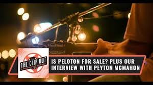 360. Is Peloton For Sale? Plus Our Interview With Peyton McMahon