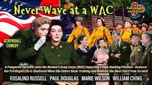 Never Wave at a WAC (1953) — Screwball Comedy / Rosalind Russell, Paul  Douglas, Marie Wilson