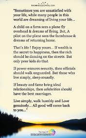 Sometimes You Are Unsatisfied With Your Life Life Quotes To Live By Good Life Quotes Life Quotes