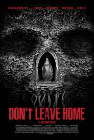 Don T Leave Home 2018 Scary Movies Free Movies Online Full Movies Online Free