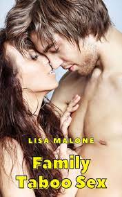 Family Taboo Sex by Lisa Malone | Goodreads