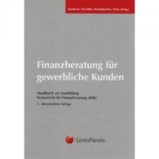 Ein fachwirt für finanzberatung ist der richtige ansprechpartner in geldfragen. Finanzberatung Fur Gewerbliche Kunden Handbuch Zur Kuckertz Perschke Rottenbacher Buch Gebraucht Kaufen A02fkckz01zzb