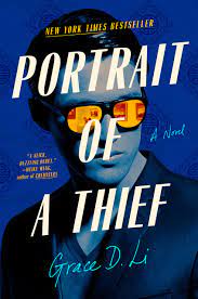 Amazon.com: Portrait Of A Thief: A Novel: 9780593184738: Li, Grace D.: Books