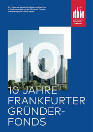 Die fil fondsbank (frankfurter fondsbank) gmbh ist eine 100%ige tochtergesellschaft von fidelity international. Financing Today Frankfurt Start Up Fund Fs Impact Finance