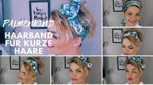 Kurze frisuren frisuren für kurzes haar (kurzhaarschnitte. Palmenkind Haarband Kurzhaarfrisur Stylen Youtube