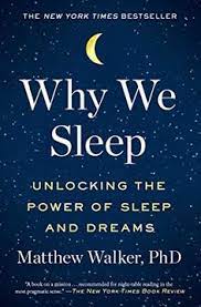 Comprar el libro why we sleep: Libro Why We Sleep Unlocking The Power Of Sleep And Dreams Libro En Ingles Matthew Walker Isbn 9781501144325 Comprar En Buscalibre