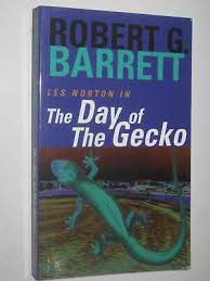 The Day of the Gecko: A Les Norton Novel 9 by Robert G. Barrett (Paperback,  1995) for sale online