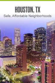 5 Safe Affordable Neighborhoods In Houston Extra Space Storage Houses In Houston Texas The Neighbourhood Houston Texas Living