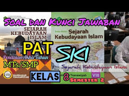 Pada kesempatan hari ini kami akan mencoba membagikan latihan soal penilaian akhir tahun (pat) mata pelajaran ski kelas 8, langsung saja silahkan disimak soalnya dibawah : Soal Pat Ski Kelas 8 Mts Smp Semester 2 Dan Kunci Jawaban Youtube