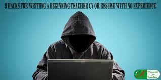 What type of teaching job would be ideal? 9 Hacks For Writing A Beginning Teacher Cv Resume With No Experience