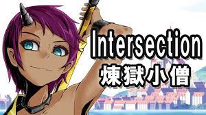 Intersection - 煉獄小僧 - YouTube