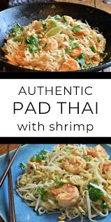 Until You Get Your Chance To Fly Off To Thailand This Authentic Pad Thai Recipe Is A Delicious And Easy Way Pad Thai Recipe Pad Thai Recipe Authentic Pad Thai