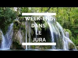 Week End Dans Le Jura Idee Vacances Jura Tourisme Tourisme