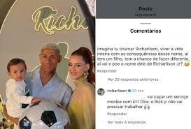 Richarlison rebate internauta que criticou nome de seu filho: 'Rick Jr. não vai precisar trabalhar'