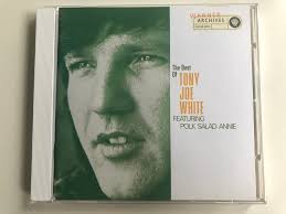 The Best Of Tony Joe White, Featuring Polk Salad Annie