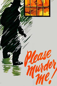 Please Murder Me (1956) directed by Peter Godfrey • Reviews, film + cast •  Letterboxd