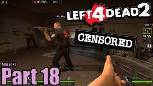 Porn Spray Of Doom Left 4 Dead 2 Versus W Alex Youtube
