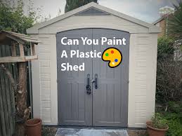 Maybe you would like to learn more about one of these? Can You Paint Plastic Sheds Houshia