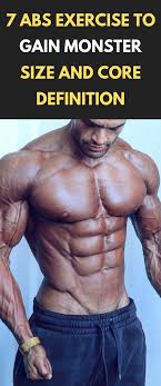 Here The Best 7 Abs Exercise To Gain Monster Size And Core Definition Fitness Bodybuilding Gym Abs Abs Workout Abs Workout Gym Body Weight Ab Workout