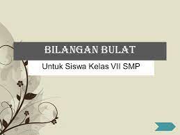 Check spelling or type a new query. Free Powerpoint Templatespage 1 Bilangan Bulat Untuk Siswa Kelas Vii Smp Ppt Download