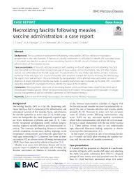 Most individuals will have no reaction. Pdf Necrotizing Fasciitis Following Measles Vaccine Administration A Case Report